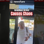 GrubHub Driver Has an Outburst