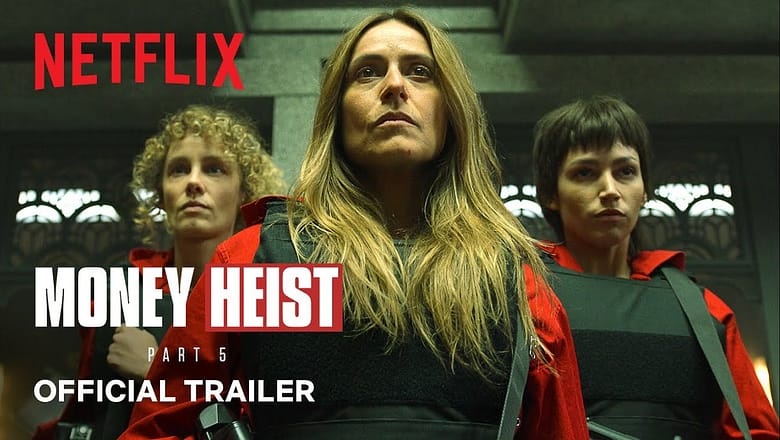 Money Heist: Part 5 Vol. 1 | Official Trailer | Netflix India