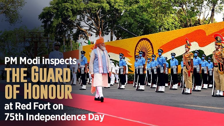 PM Modi inspects the Guard of Honour at Red Fort on 75th Independence Day