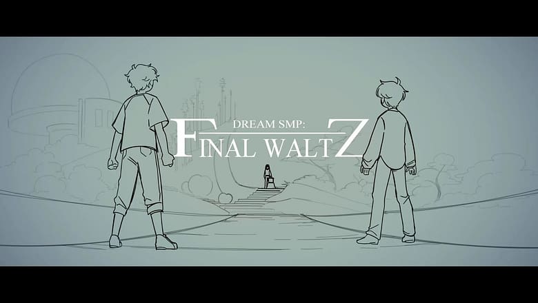 “Final Waltz” | Dream SMP Animation
