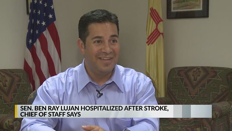 Sen. Ben Ray Luján hospitalized for stroke