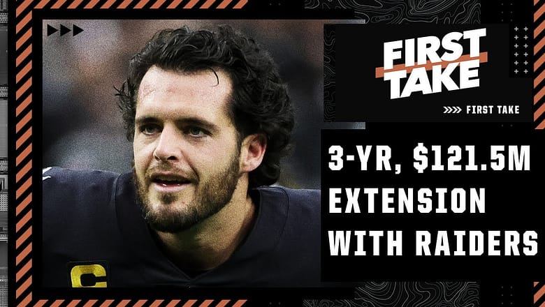 Reacting to Derek Carr’s 3-year, $121.5M contract extension with the Raiders | First Take