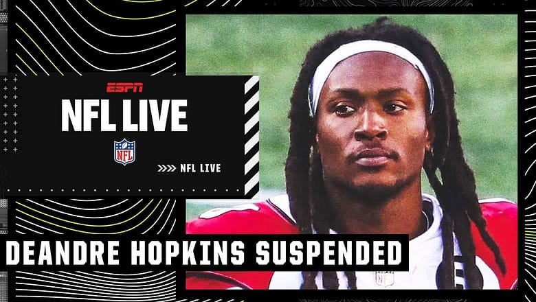 DeAndre Hopkins suspended 6 games for violating NFL’s Performance Enhancing Drug policy | NFL Live