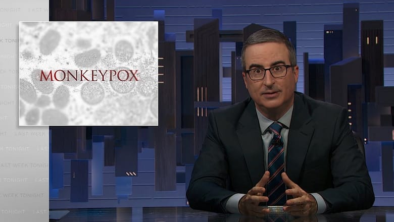 Monkeypox: Last Week Tonight with John Oliver (HBO)