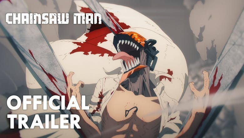 Chainsaw Man – Main Trailer /『チェンソーマン』本予告