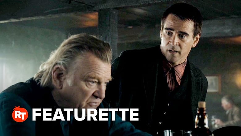 The Banshees of Inisherin Featurette – Brendan Gleeson And Colin Farrell Reunited (2022)