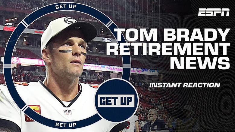 INSTANT REACTION to Tom Brady’s retirement announcement | Get Up