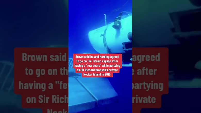 Thrill-seeker pulled out of missing Titanic sub trip over fears #shorts