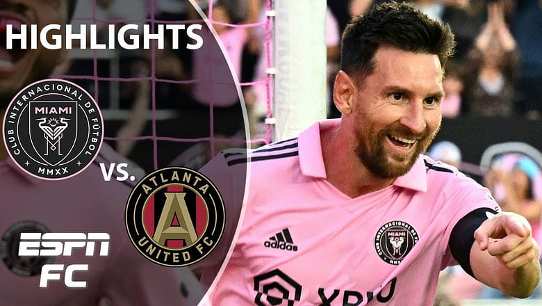 HIGHLIGHTS from Lionel Messi’s first start for Inter Miami vs. Atlanta United | ESPN FC