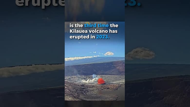 Lava erupts from Hawaii’s Kilauea volcano for third time in 2023 #Shorts