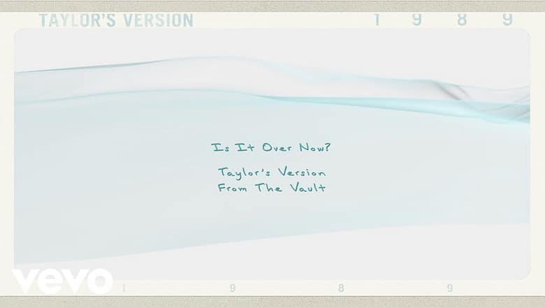 Taylor Swift – Is It Over Now? (Taylor’s Version) (From The Vault) (Lyric Video)