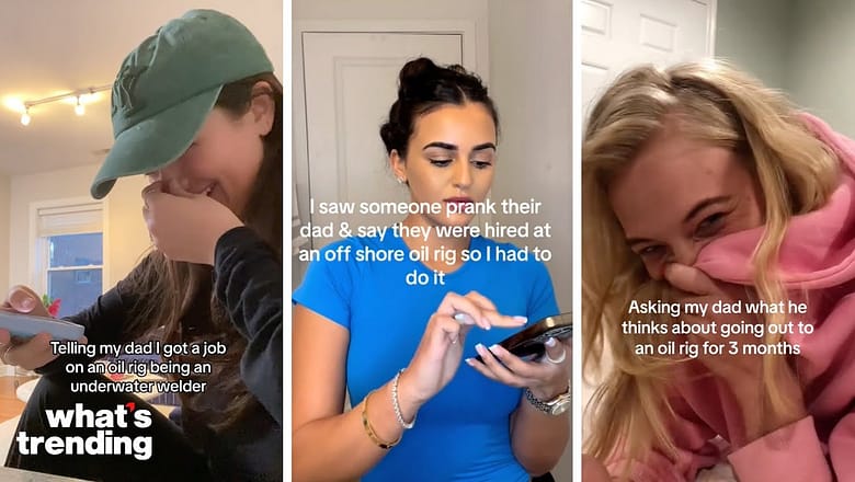 TikTokers Are Telling Their Dads They Got Jobs on Oil Rigs