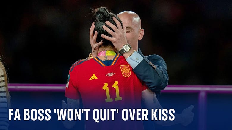 Spanish FA president ‘won’t quit’ over World Cup kiss
