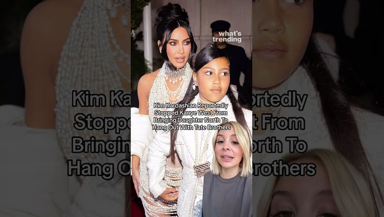Kim Kardashian Reportedly Stopped Kanye West From Bringing North West To Hang Out With Tate Brothers
