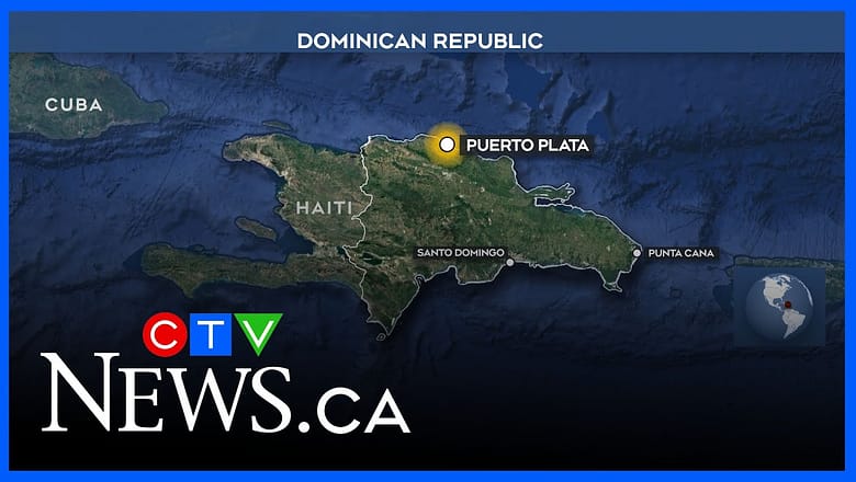 Canadian tourist dies in Dominican Republic, Global Affairs aware