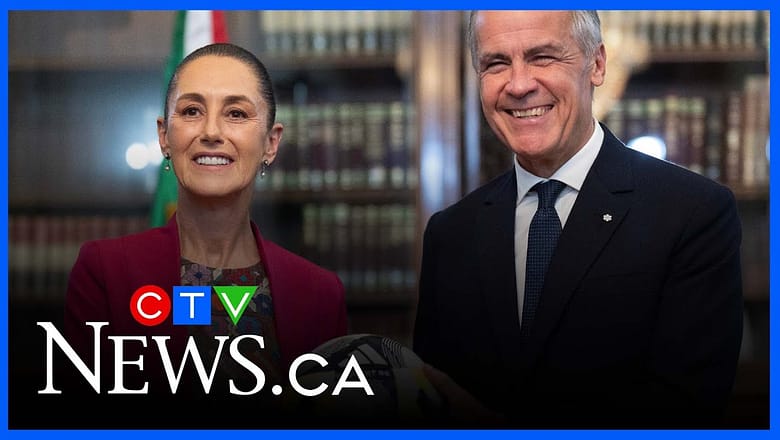 PM Carney signs deal to deepen economic ties, ‘maintaining trust’ with Mexico