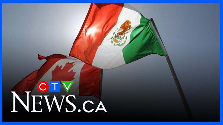 What to watch for in the upcoming Canada-Mexico trade talks