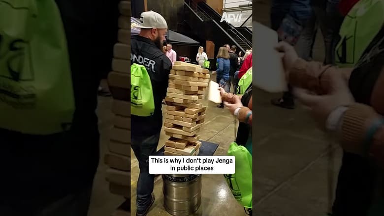 This is why I don’t play Jenga in public places