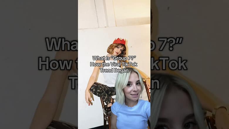What Is “Group 7”? How the Viral TikTok Trend Began