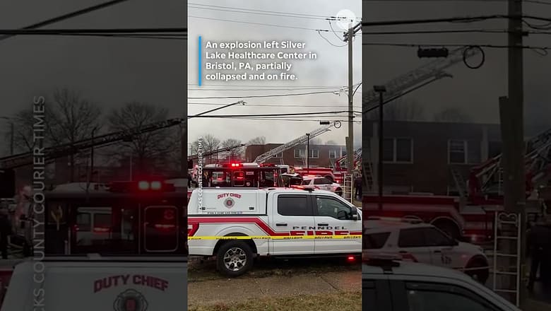 Explosion rocks Pennsylvania nursing home leaving multiple injured
