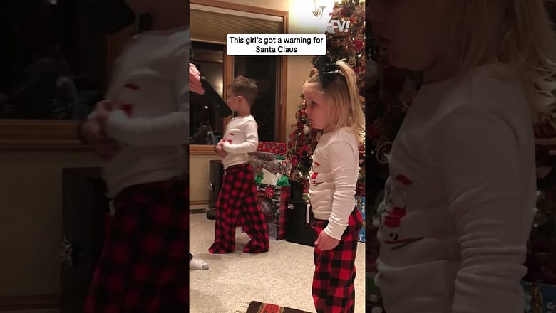 This girl’s got a warning for Santa Claus