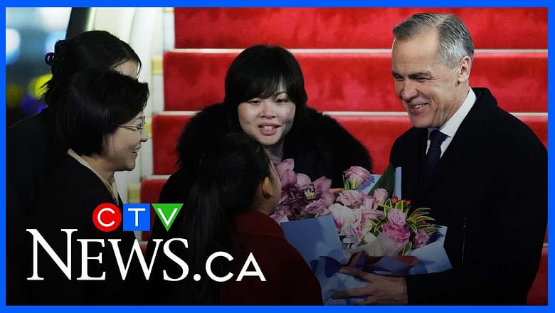 Carney lands in China for trade talks and ‘recalibration’ of relationship