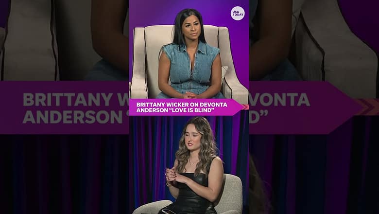 ‘Love is Blind’ Brittany Wicker just learned Devonta’s dating history